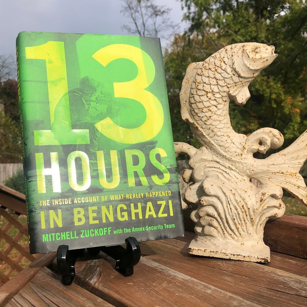 13 Hours The Inside Account of What Really Happened in Benghazi Mitchell Book